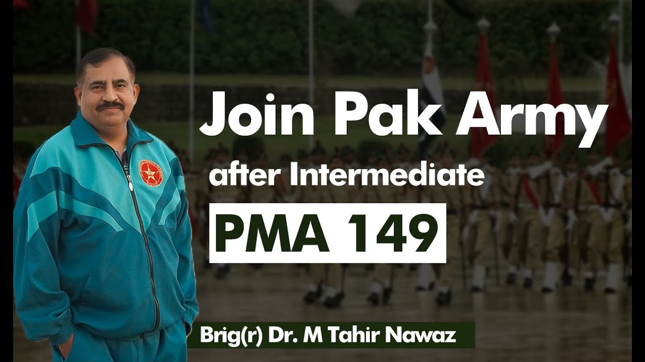 Join Pak Army after Intermediate (FSc,ICS,I.Com,FA or equal) | Join Pak army PMA 149 | PAK ARMY 2021