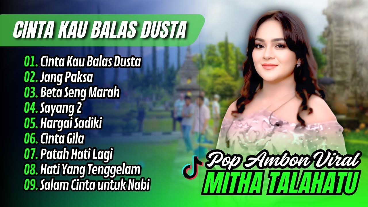 Mitha Talahatu - CINTA KAU BALAS DUSTA - JANG PAKSA | BETA SENG MARAH || LAGU AMBON TIMUR TERPOPULER