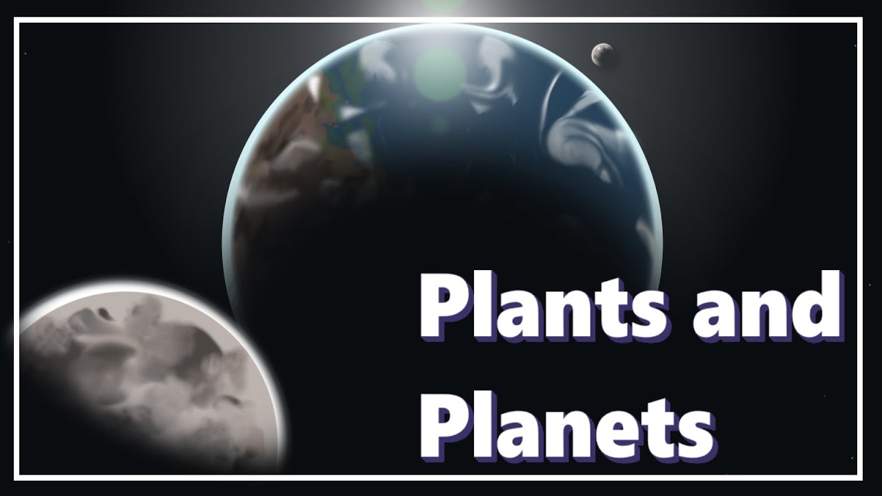 Alien Evolution Ep. 3: Plants and Planets
