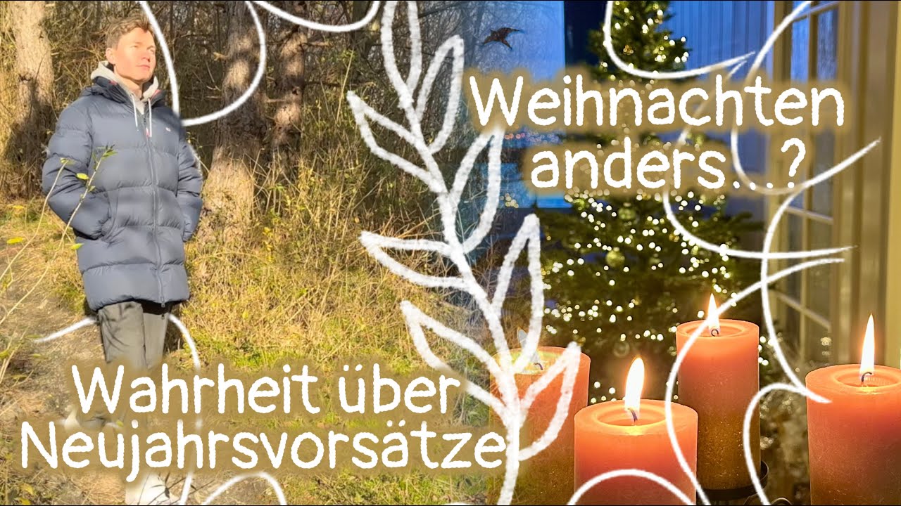 Ich hinterfrage Neujahrsvors&auml;tze | ehrlicher Vlog & mein Weihnachten als Minimalist