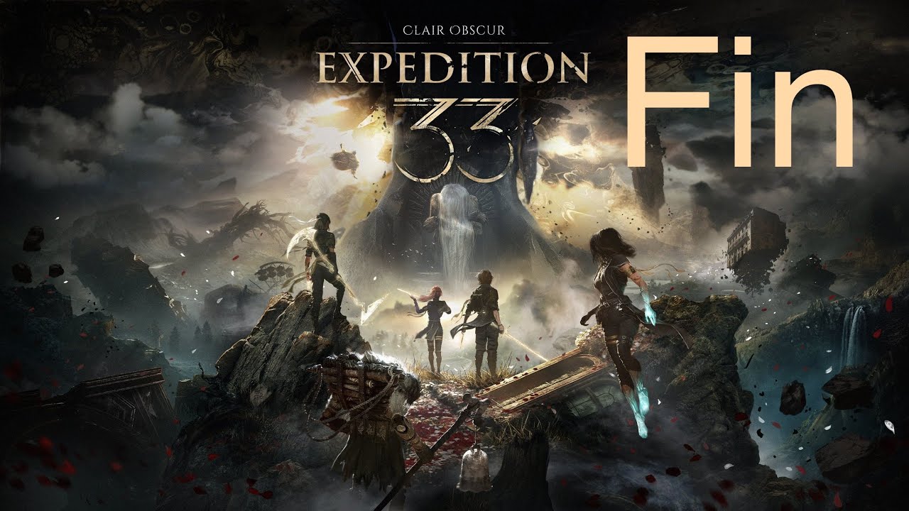 Clair Obscur : Expedition 33 Fin