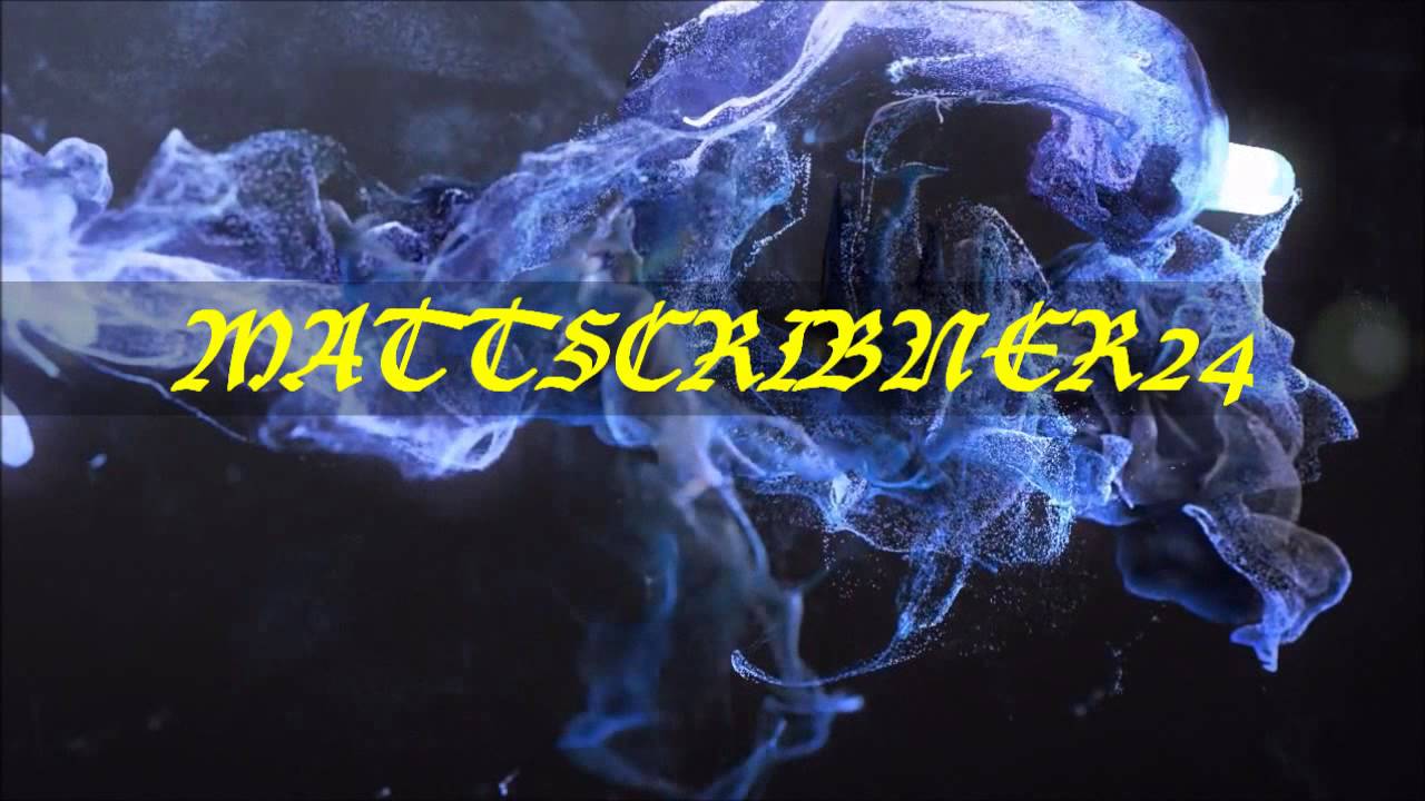 Youtube Intro MATTSCRIBNER24
