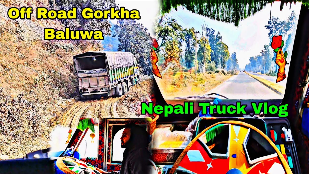 Gorkha Baluwa Loading & Off Road Drive 🚛💨 | Scary Road Experience | Nepal Truck Life