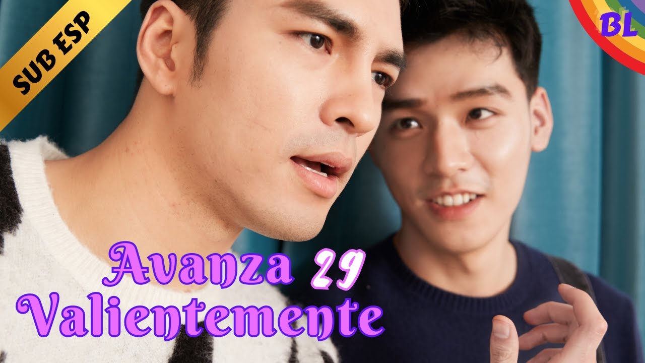 【Series BL】😎Avanza Valientemente - Advance Bravely😎 EP 29 | Gong Jun, Jason Xu