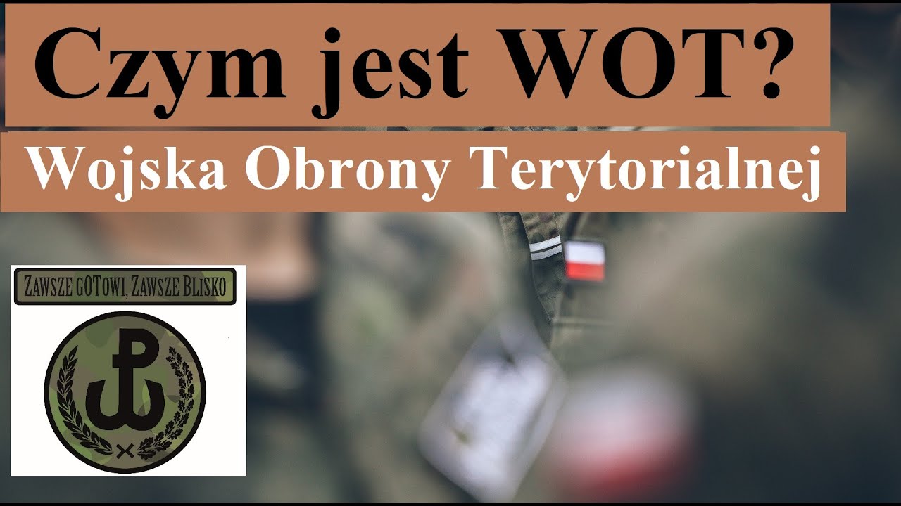 Czym są Wojska Obrony Terytorialnej - Zadania, uzbrojenie WOT