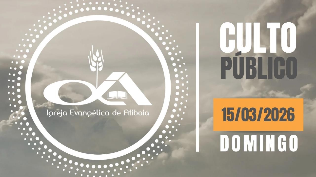 Igreja Ev. Atibaia | Culto 19h - 15/03/2026