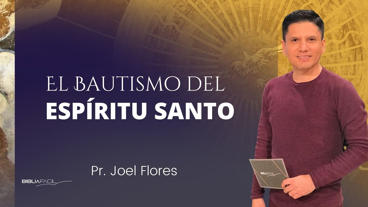 El Bautismo del Espíritu Santo