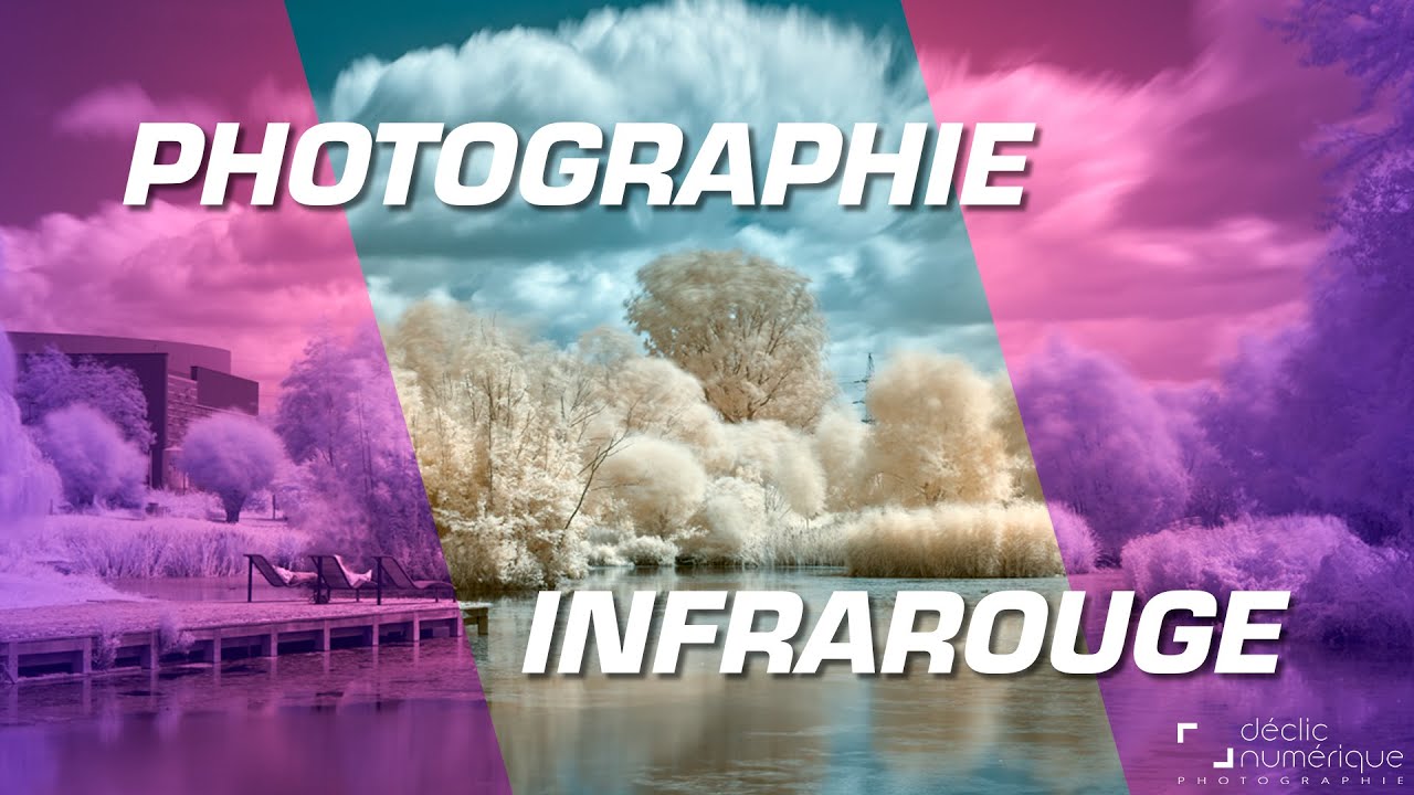 La PHOTOGRAPHIE INFRAROUGE
