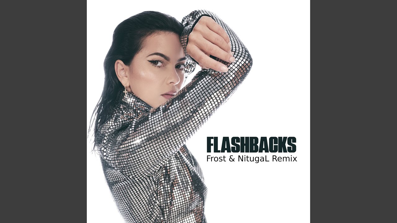 Flashbacks (Frost & NitugaL Remix)