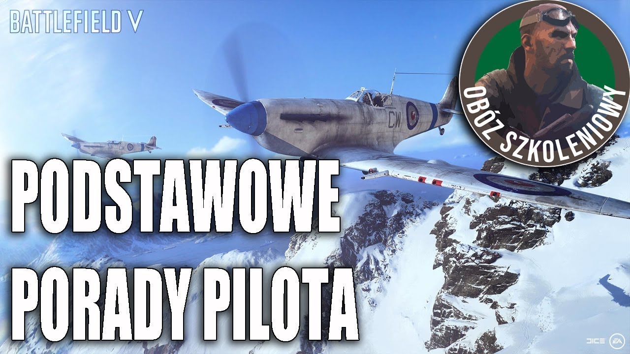 OBÓZ SZKOLENIOWY #10 - BATTLEFIELD V - PODSTAWY PILOTAŻU