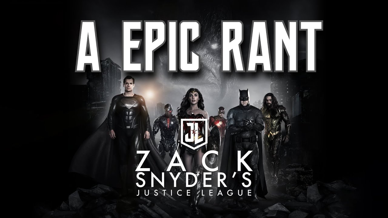 Zack Snyder's Justice League | A EPIC RANT