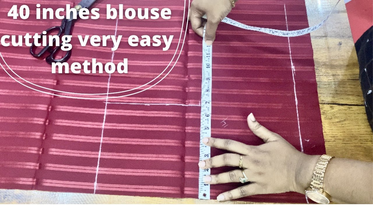 40 Inches Blouse Cutting Simple Method