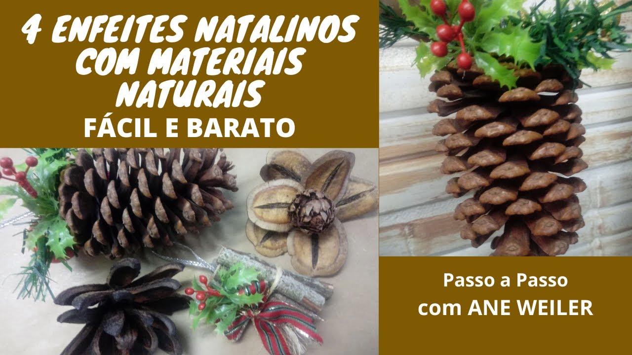 4 ENFEITES NATALINOS COM MATERIAIS NATURAIS - Passo a passo com ANE WEILER