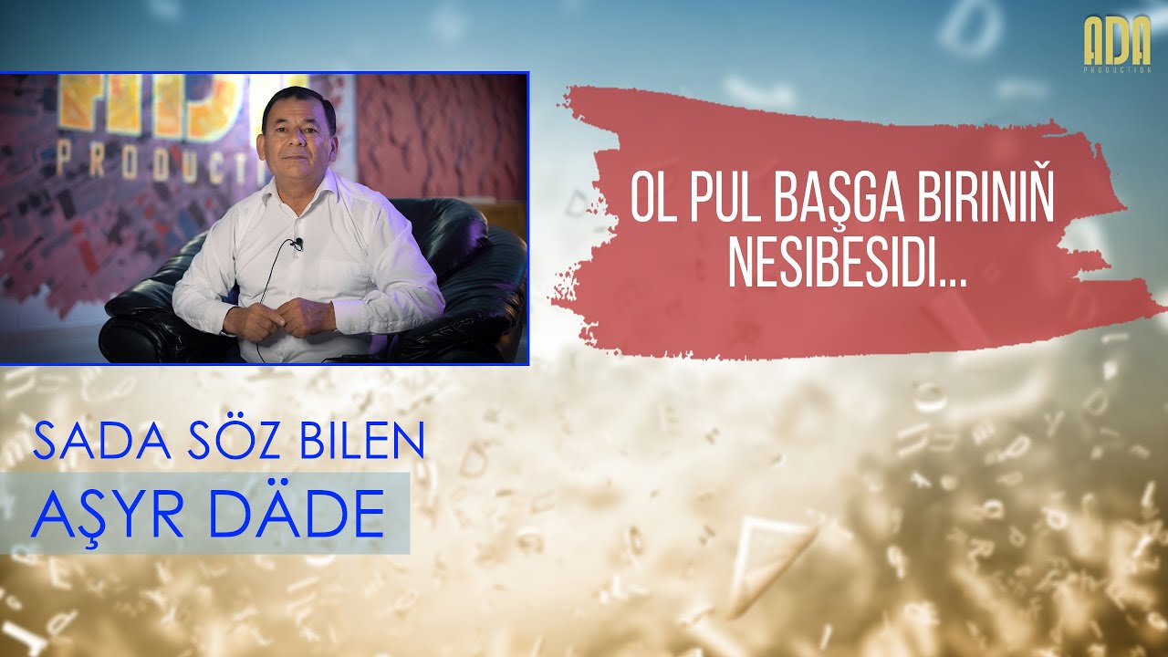 Sada söz bilen - Aşyr däde #adaproduction #sadasozbilen #turkmenistan