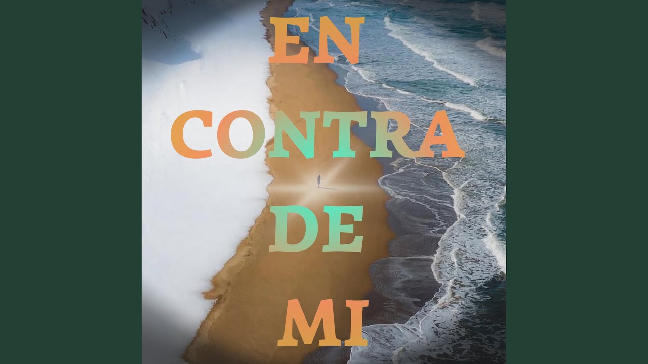 EN CONTRA DE MI