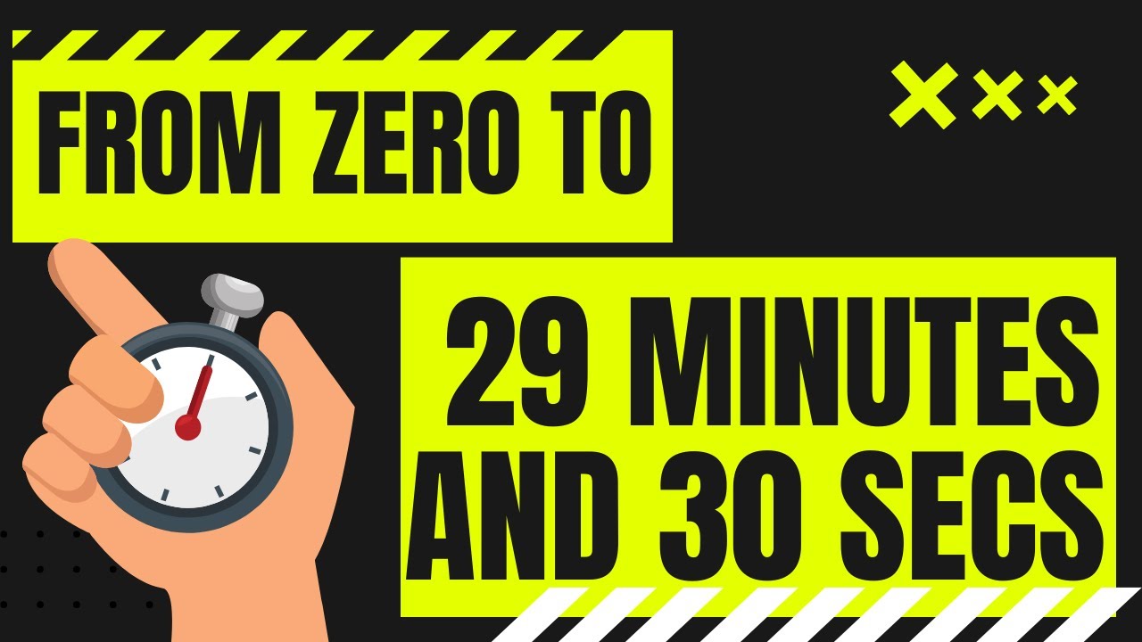 TIMER ! from 0 to 29 min and 30 secs  in minutes and seconds / 29' 30