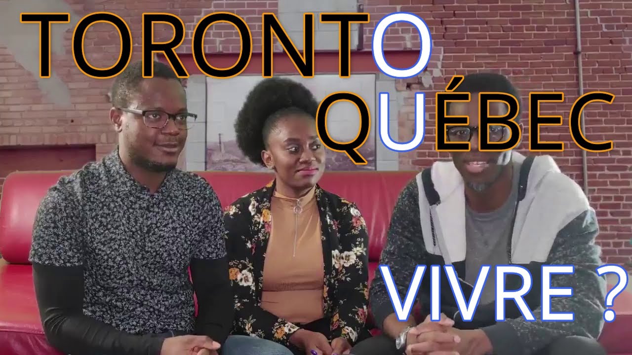 Immigrer &agrave; Toronto ou Qu&eacute;bec ?