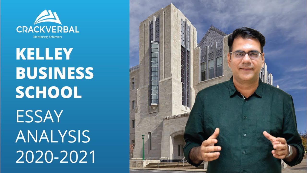 How to Get into Kelley Business School: A Detailed Analysis of MBA Application Essays [2020-2021]