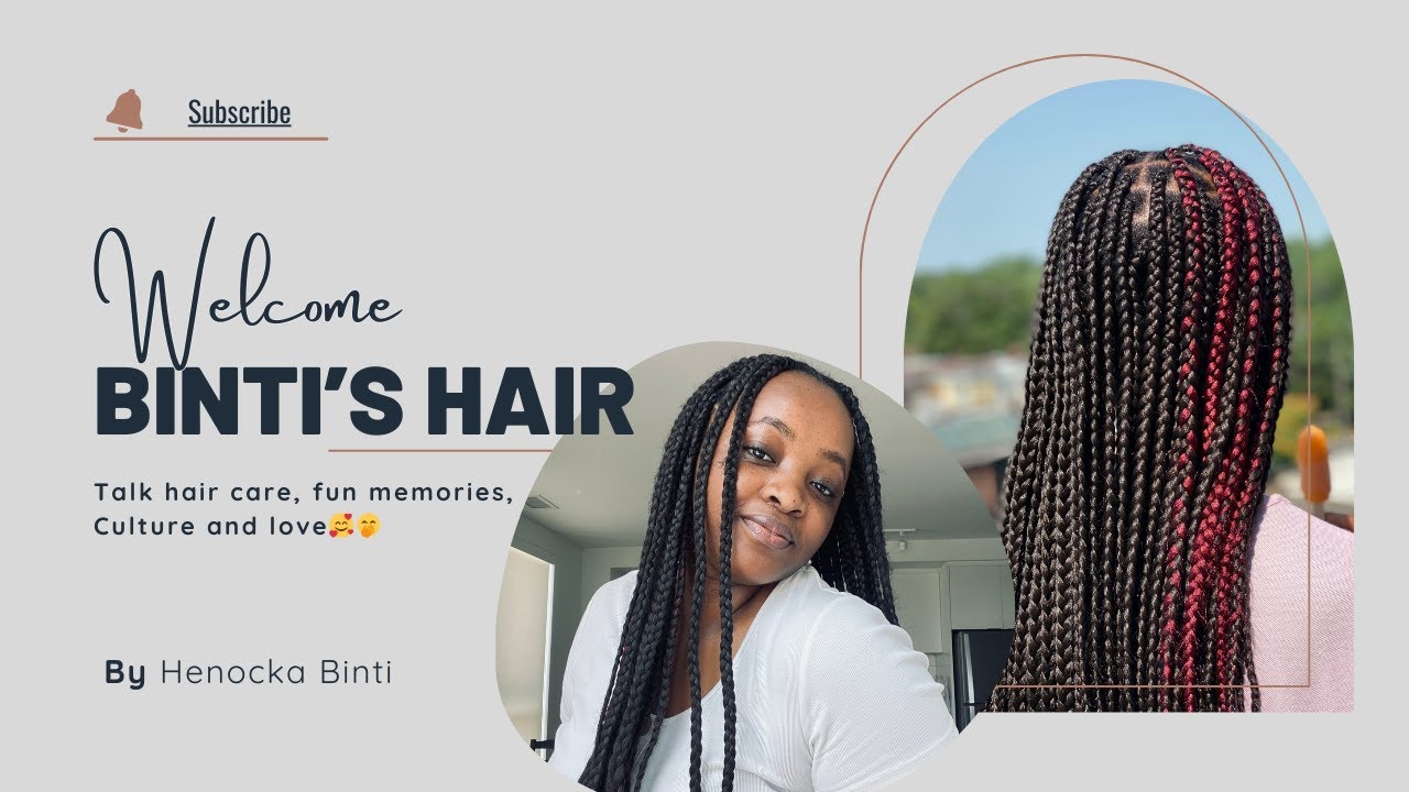 Welcome to Binti's Hair: Get to know me as I braid...