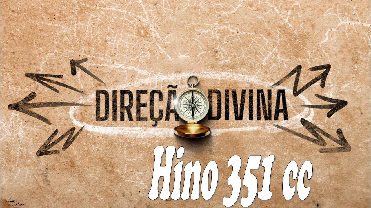 Cantor Cristão 351 - Direção Divina
