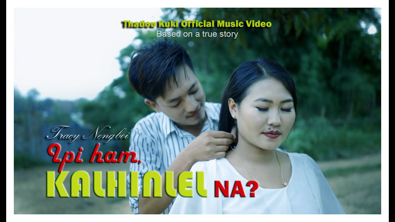 Ipi ham kalhinlel na II Tracy Nengboi Baite