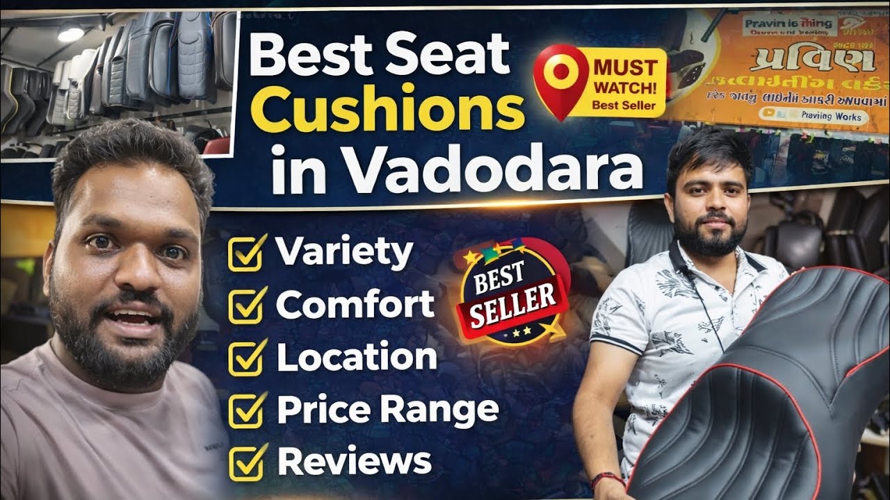 Best seat modification and cushion work in Vadodara 😍