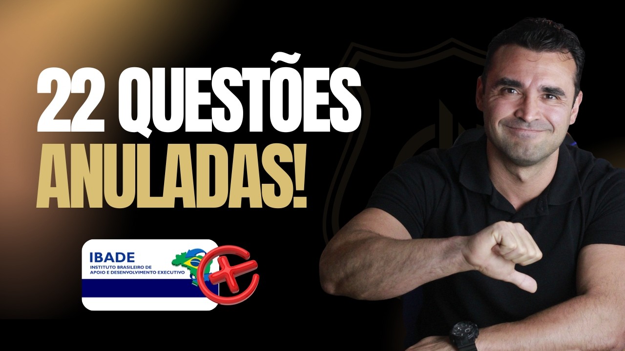 IBADE JÁ ANULOU 22 QUESTÕES! A prova da PC-ES pode mudar tudo!