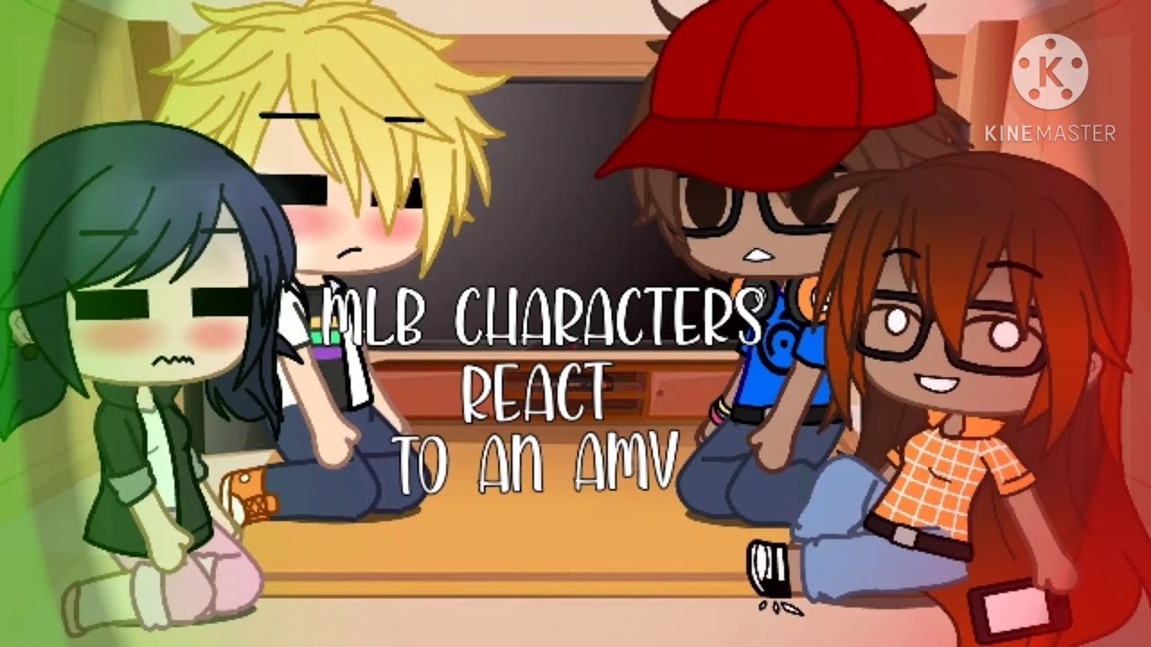MLB react to an AMV (Part 1) ~Marichat~ (First Miraculous Video!!!)