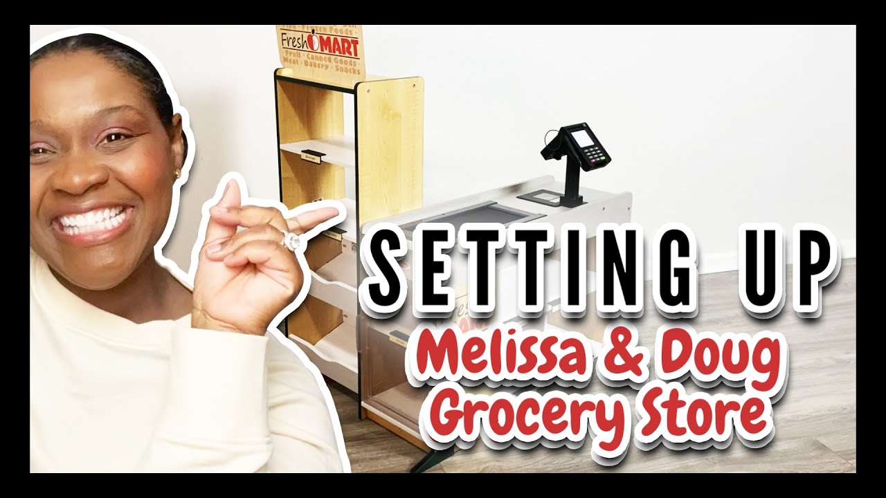 Melissa and Doug Fresh Market Grocery Store Set Up.