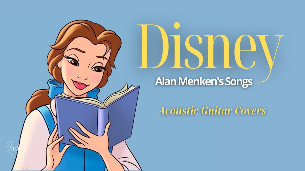 Disney Guitar Music | Acoustic Guitar Covers Alan Menken's Songs | Disney BGM for Study, Work, Sleep