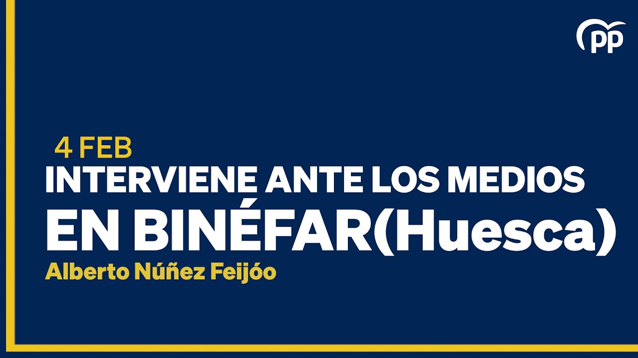🔵DIRECTO: Alberto Núñez Feijóo interviene ante los medios en Binéfar (Huesca)