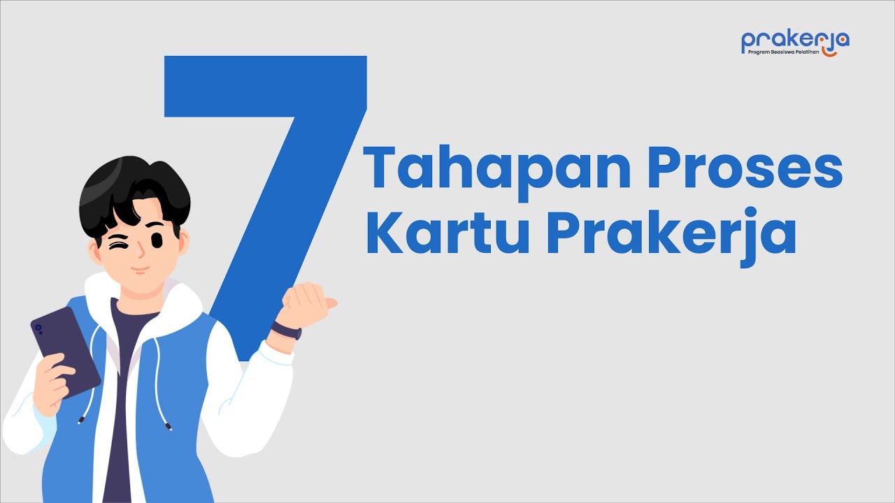 7 Tahapan Proses Kartu Prakerja