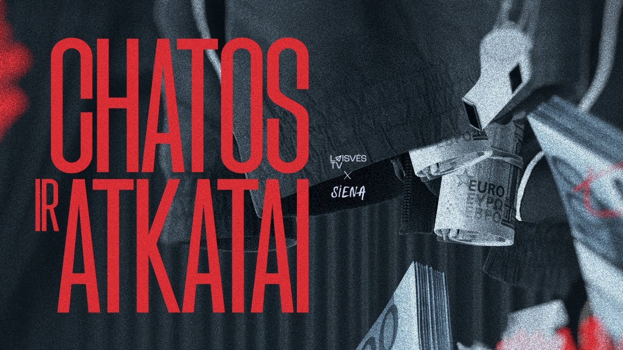 CHATOS ir ATKATAI || Laisvės TV & SIENA tyrimas