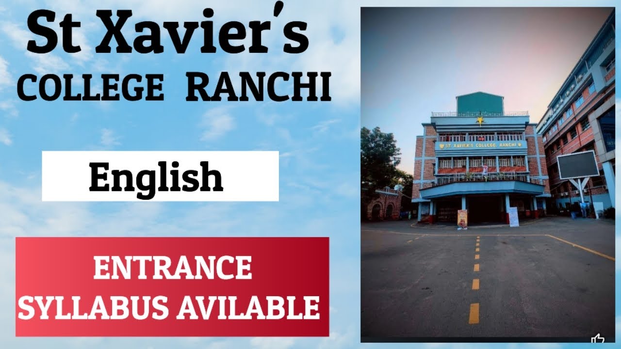 English entrance exam syllabus at st Xavier's College Ranchi BA ENGLISH HONS SYLLABUS
