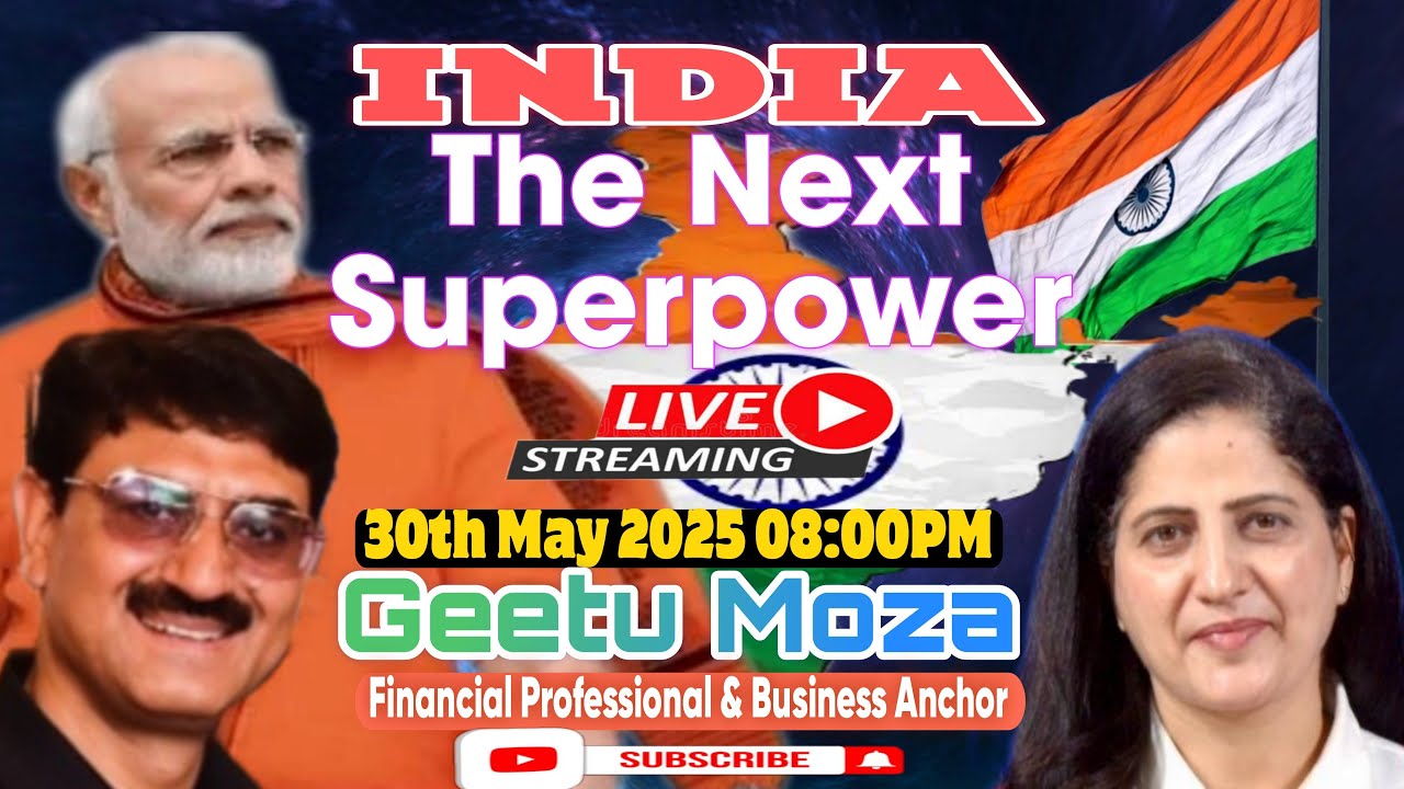 India | The Next #Superpower! || Live with Geetu Moza