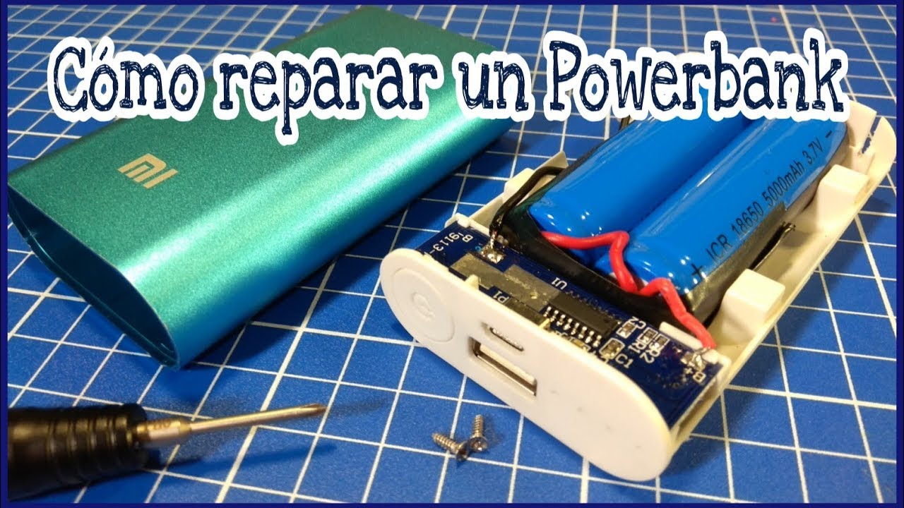 CÓMO REPARAR UN POWERBANK || AVERÍAS FRECUENTES
