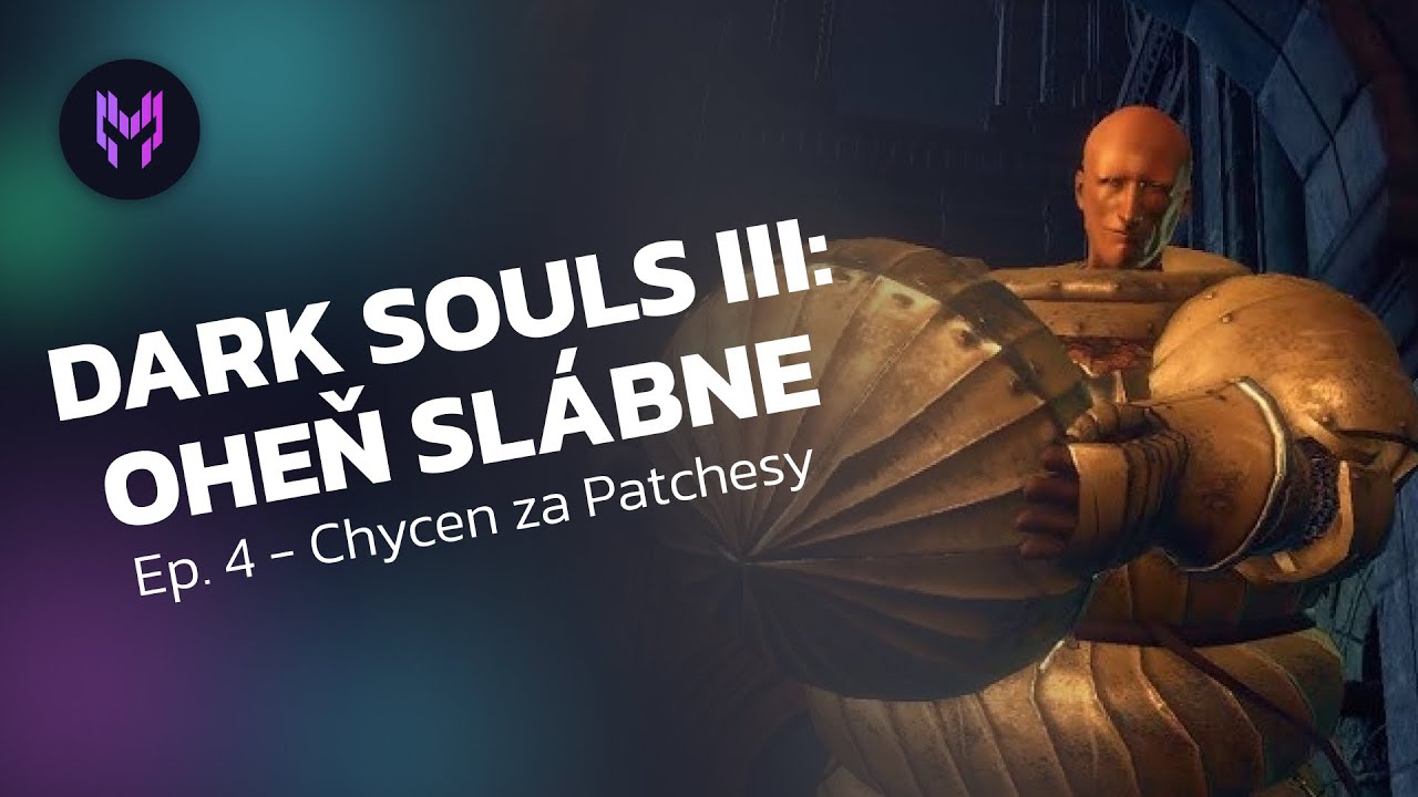 ZNÁMÝ BASTARD NA SCÉNĚ || DARK SOULS III #4