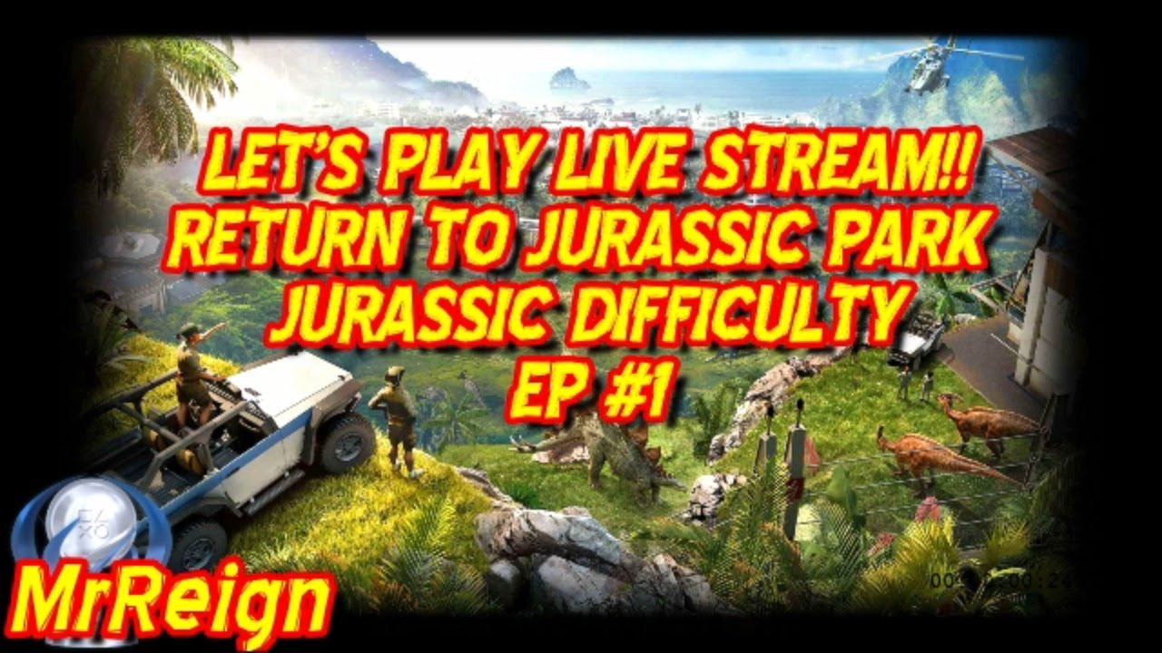 Jurassic World Evolution Return to Jurassic Park - Jurassic Difficulty Part #1