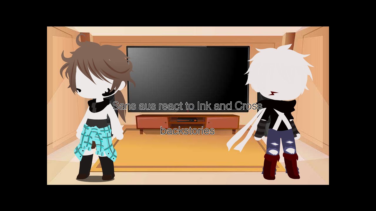 Sans aus react to Ink and Cross’ backstory || Warning: Crossmare || Part 1/2