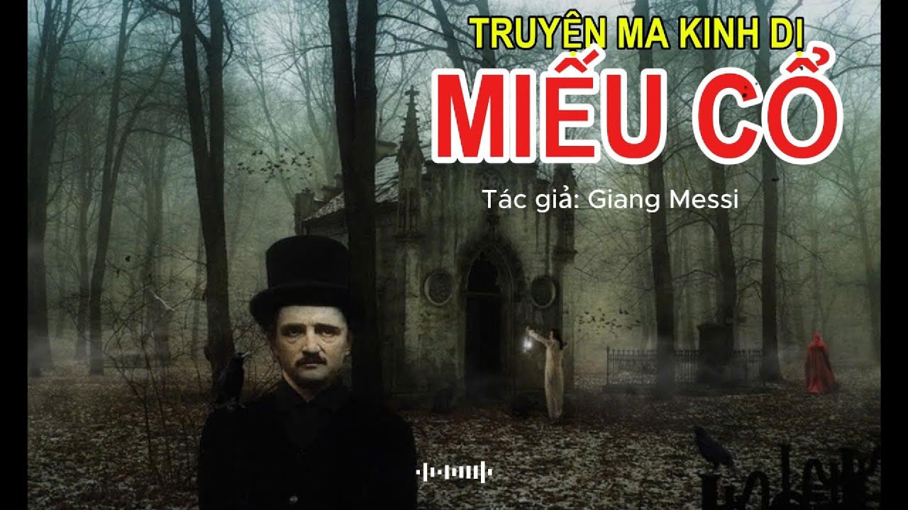 TRUYỆN MA KINH DỊ/MIẾU CỔ/T&aacute;c giả: Giang Messi