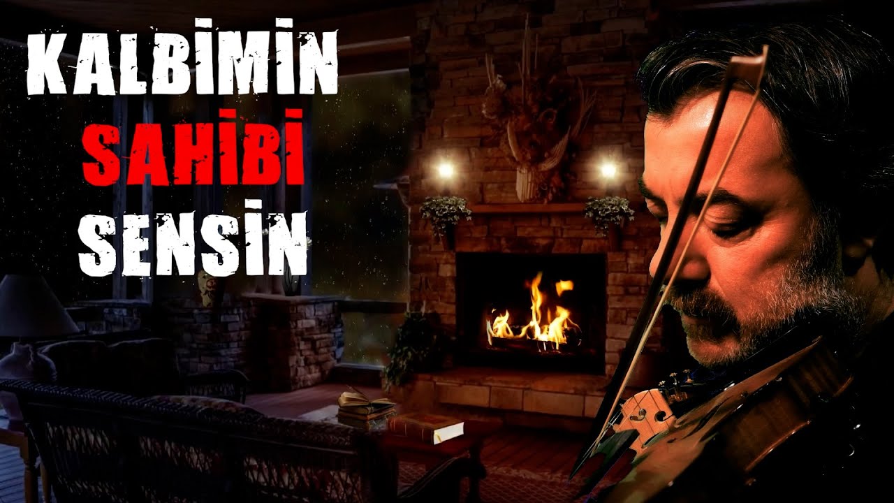 KALBİMİN SAHİBİ SENSİN ORDA YALNIZ SEN VARSIN