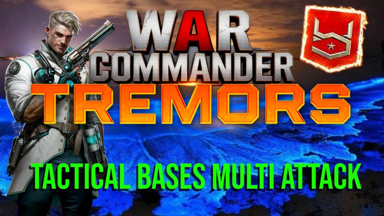 War Commander: Tremors Tactical Bases (Multi Attack 8 Bases At A Time)