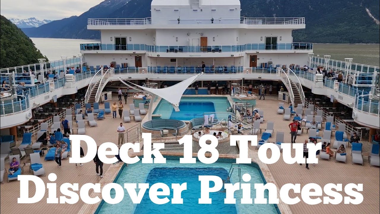 DECK 18 WALK AROUND TOUR DISCOVERY PRINCESS CRUISE