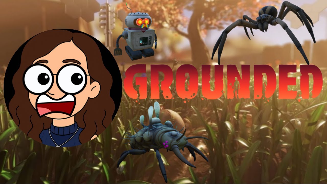 VIDA DE FORMIGA NÃO É FÁCIL- GROUNDED PARTE 2