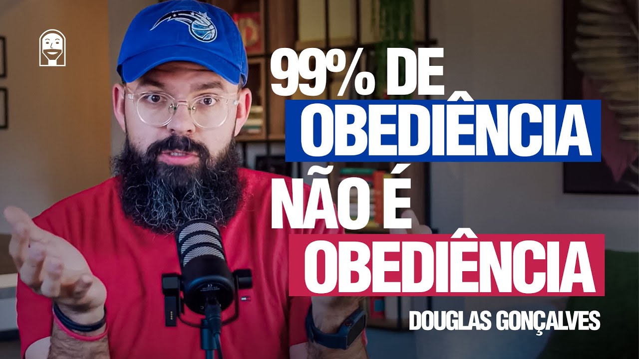 VOCÊ OBEDECE A DEUS DE VERDADE? - Douglas Gonçalves - Devocional JesusCopy