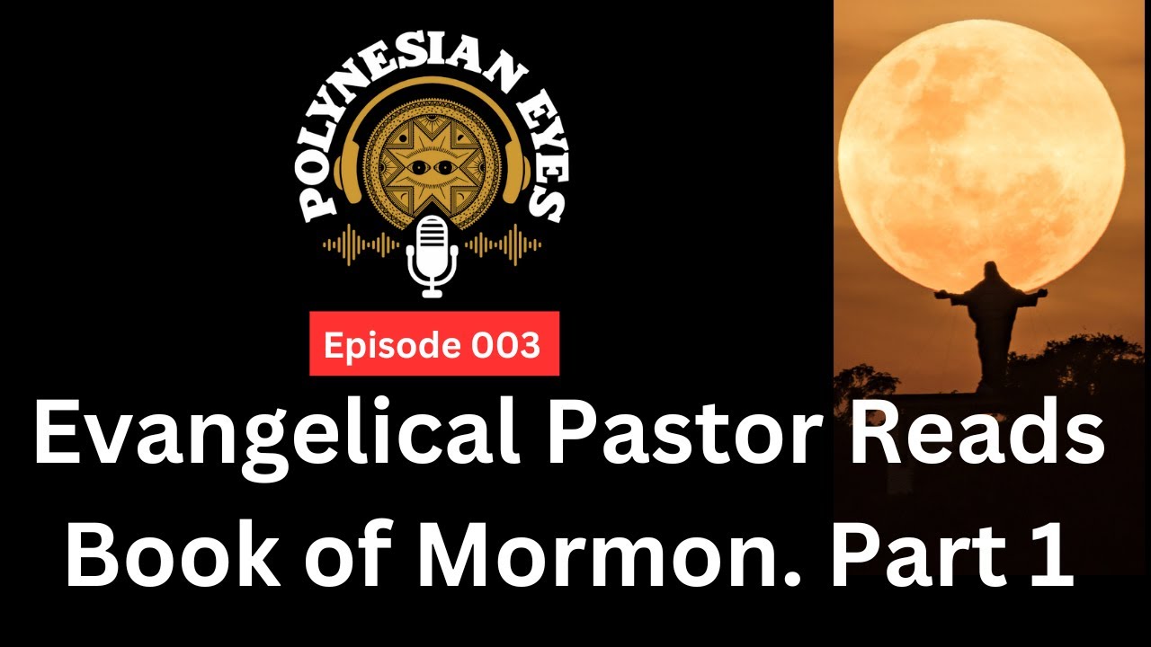 Evangelical Pastor Reads Book of Mormon Part 1 - Ep. 003