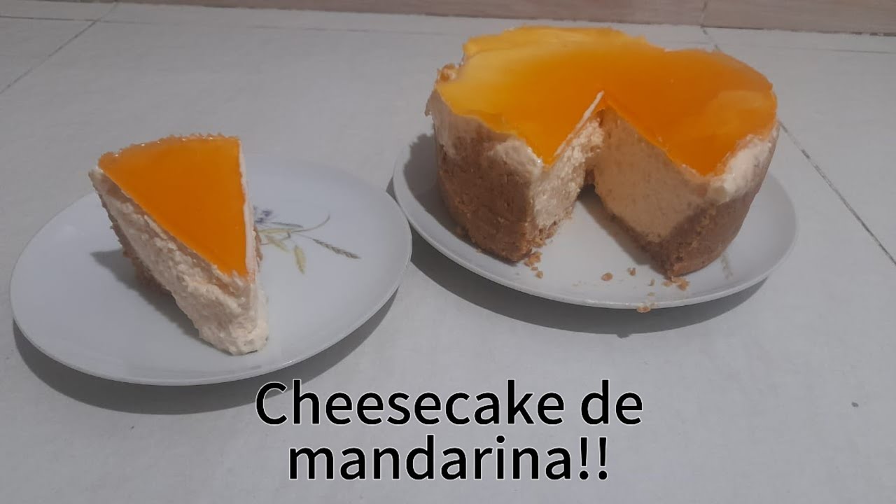 UN RICO # CHEESE CAKE DE MANDARINA SIN HORNO Y SIN HUEVOS 🍊😋😋