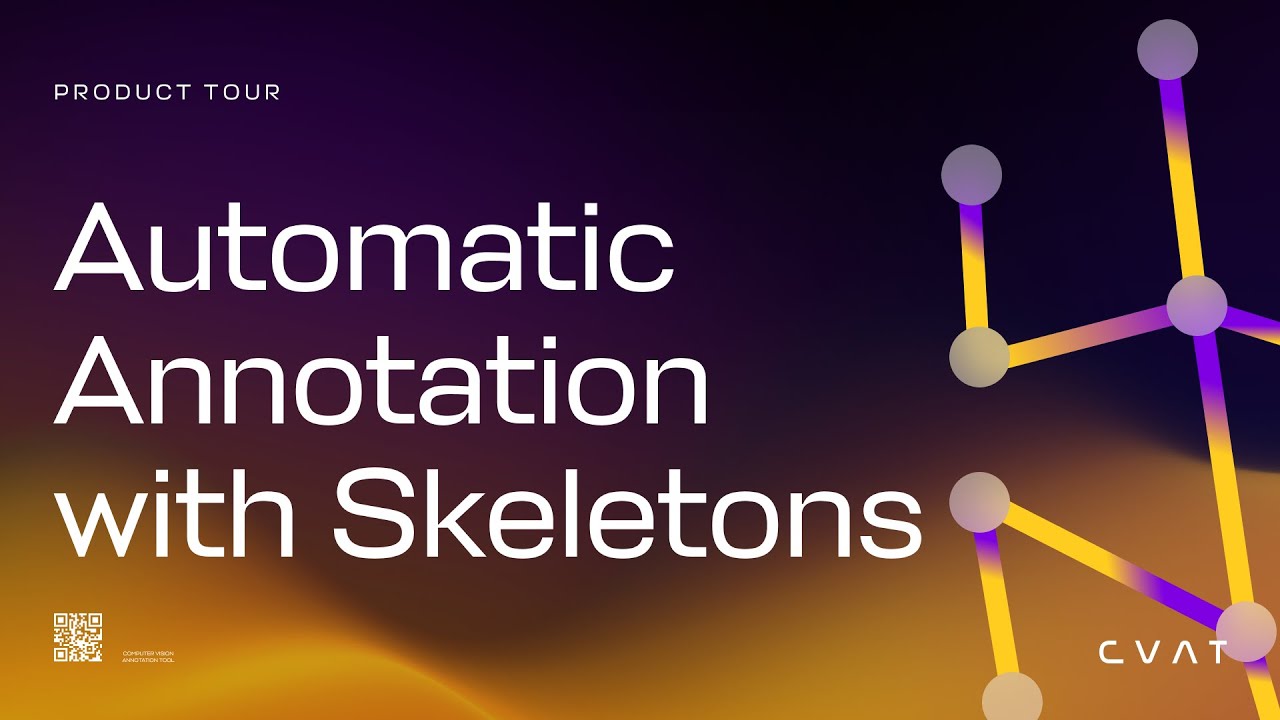 CVAT.ai Product Tour #35:  Automatic Annotation with Skeletons
