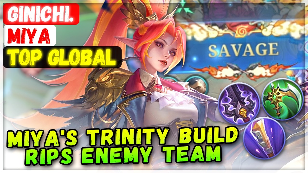 SAVAGE!! Miya's Trinity Build Rips Through Enemy Team [ Top Global Miya ] ginichi. - Mobile Legends