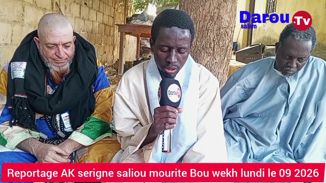 Reportage AK serigne saliou mourite Bou wekh lundi le 09 2026